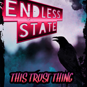 ENDLESS STATE - Bad to Worse