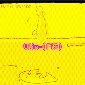 Win-(Fix) by Emoh Rekerdz