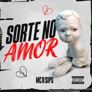 MC R Sips - Sorte no Amor