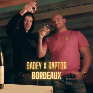 Bordeaux by RAPTOR4LIFE, Sadey
