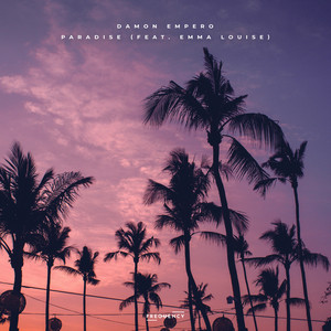 Paradise (feat. Emma Louise) by Damon Empero, Emma Louise