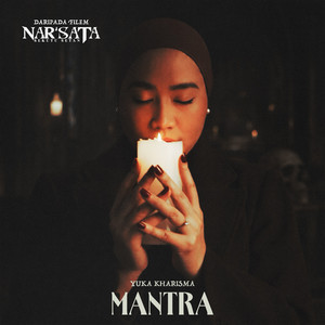 Yuka Kharisma - Mantra (From "Nar'sata Sekutu Setan")