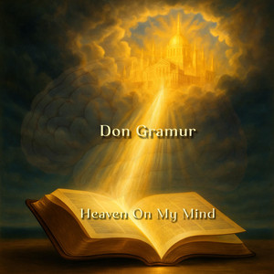 Heaven On My Mind by Don Gramur