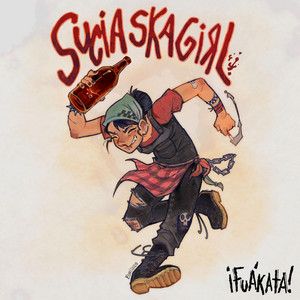 Sucia Ska Girl by ¡FUÁKATA!
