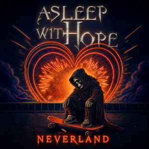 Neverland - EP by Asleep With Hope | Spotify