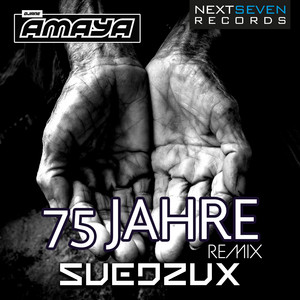 DJane AMAYA - 75 Jahre (Suedzux Remix)