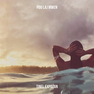 Tinel Expozan & Watsong - Pou Laj Mwen