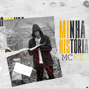 MC KZS - Minha História