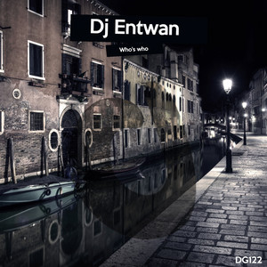 Who's Who by DJ Entwan