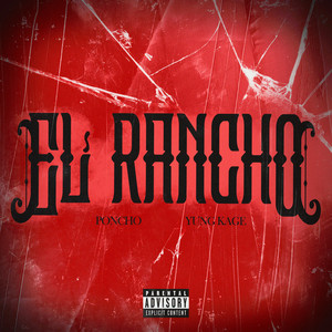 EL RANCHO by SvdPoncho, Yung Kage, Saber Gang