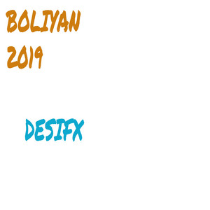 Desifx - Boliyan 2018