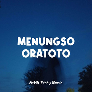 Menungso Oratoto by Nabih Fvnky Remix