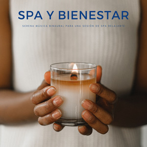 Spa y Bienestar: Serena Música Binaural Para Una Sesión De Spa Relajante album