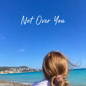 Not Over You by HerbingtonMusic