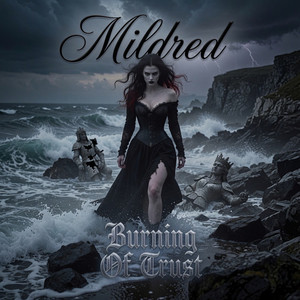 Burning Of Trust by Mildred
