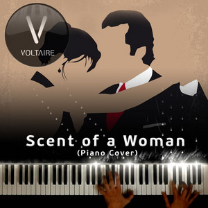 Voltaire - Scent of a Woman (Piano Cover)