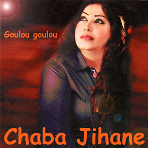 Chaba Jihane - Ghabnatni denia