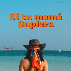 Si tu mamá supiera