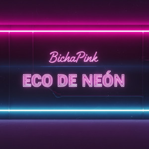 Eco de neón by Bicha Pink