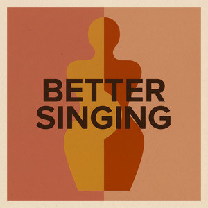 Better Singing by Javi Morales