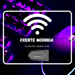 Prudente Gospel Digital - Crente Modinha