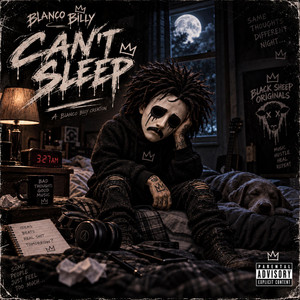 Cant Sleep (again) by Blanco Billy