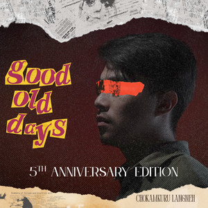 Good Old Days (5th Anniversary Edition)