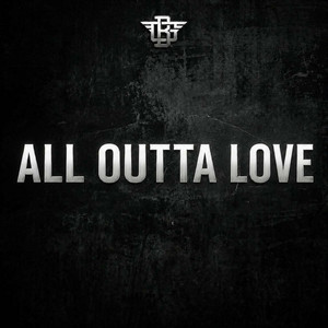 all outta love by Bubby Galloway