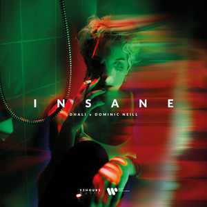Insane (feat. Dominic Neill) by DHALI, Dominic Neill
