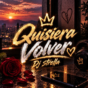 Quisiera volver by Dj Strella