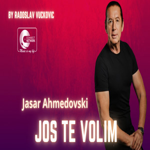 Jasar Ahmedovski - Jos Te Volim