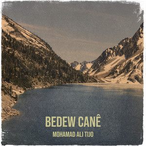 Mohamad Ali Tijo - Bedew Canê