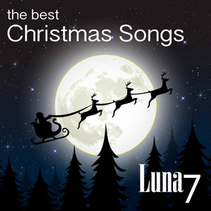 Luna 7 - Santa Claus Is Coming to Town
