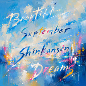 Beautiful September by Shinkansen Dreams, Jamm