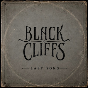 Last Song by Black Cliffs
