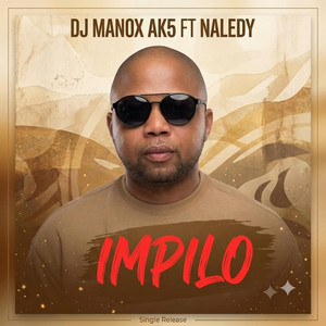 Impilo by Dj Manox Ak5