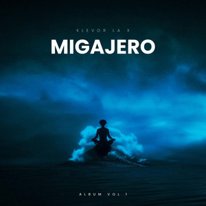 MIGAJERO by Klevor la x