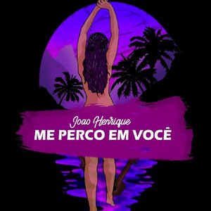 Me Perco em Você