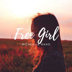 Free Girl — cover art by Michealla Wang
