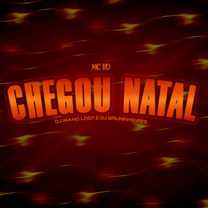Dj Bruninho Pzs - Chegou Natal (feat. Mano Lost)
