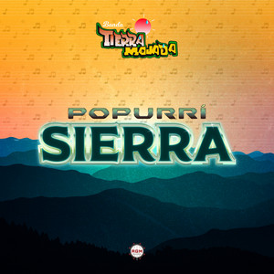 Banda Tierra Mojada - Popurrí Sierra