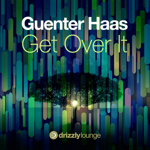 Get over It - Original Mix by Guenter Haas