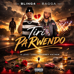 Bling4 - Tiri paRwendo (feat. Bagga)