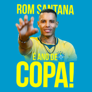 Rom Santana — É Ano de Copa (2026)