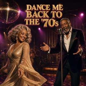 Dance Me Back To The 70s by Old Blues Souls