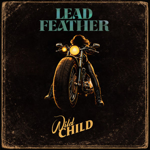 Wild Child by LEADFEATHER