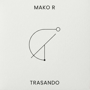 TRASANDO by MAKO R