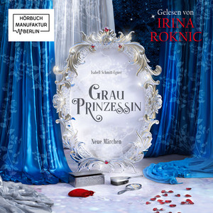 Grauprinzessin (ungekürzt)