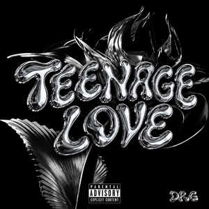 TEENAGE LOVE by DRG
