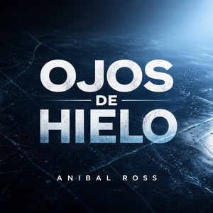 Ojos de Hielo by Anibal ross